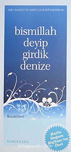 Bismillah Deyip Girdik Denize