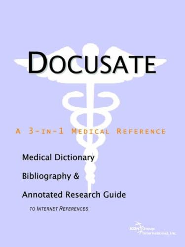 Docusate - A Medical Dictionary, Bibliography, and Annotated Research Guide to Internet References