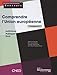 COMPRENDRE L'UNION EUROPEENNE - CATEGORIE A: INSTITUTIONS - POLITIQUES - DROIT (FAC) by