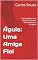 Livro Águia: Uma Amiga Fiel: A Companheira de Quatro Patas que Ensinou Amor e Coragem