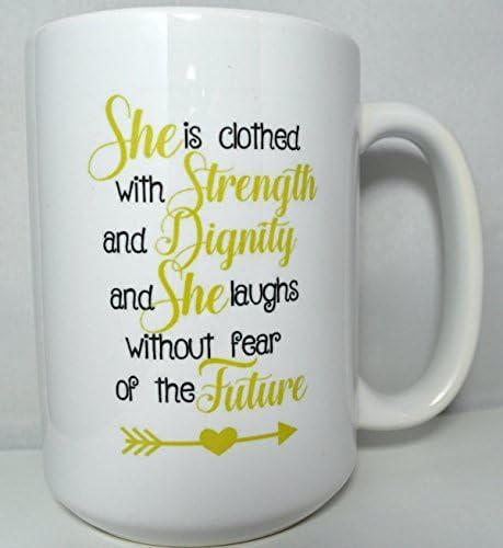 Proverbs 31:25 Bible Verse Inspirational 11-oz or 15-Oz Coffee Mug Features Microwave-safe White Ceramic with Fade- Resistant Sublimated Design
