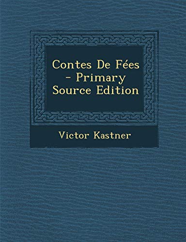 Contes De Fées (French Edition) by Victor Kastner