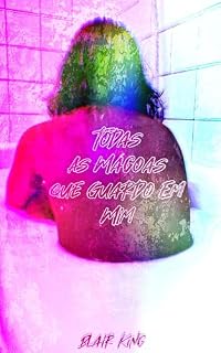 Livro Todas As Mágoas Que Guardo Em Mim