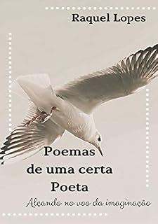 Livro Poemas de uma certa poeta: Alçando no voo da imaginação