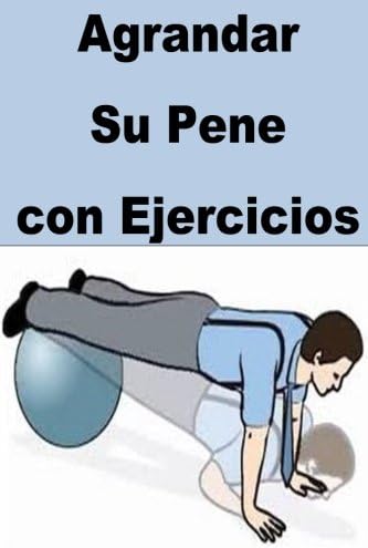 Agrandar Su Pene con Ejercicios Paperback – 26 July 2016
