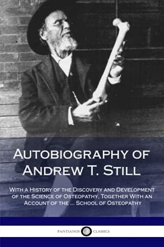 Osteopathy: Research and Practice: Andrew Taylor Still