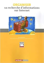 Organiser sa recherche d'informations sur Internet