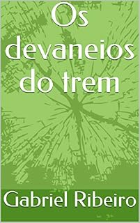 Livro Os devaneios do trem