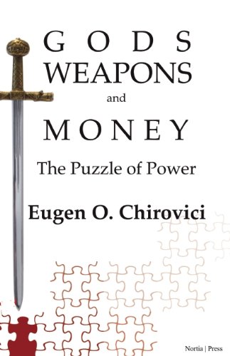 Gods Weapons and Money: The Puzzle of Power