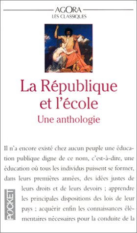 La RÃ©publique et l'Ecole. Une anthologie by (Mass Market Paperback)