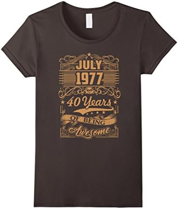Women's July 1977, 40 Years Of Being Awesome T-Shirt Small Asphalt