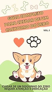Livro Guia Completo para Cuidar de um Cachorro do Zero