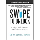 Swipe to Unlock: A Primer on Technology and Business Strategy
