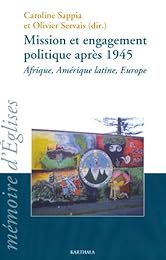 Mission et engagement politique après 1945