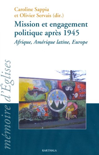 Mission et engagement politique après 1945