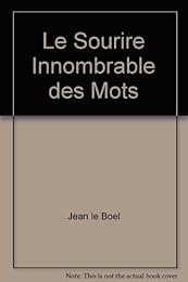 Le  sourire innombrable des mots