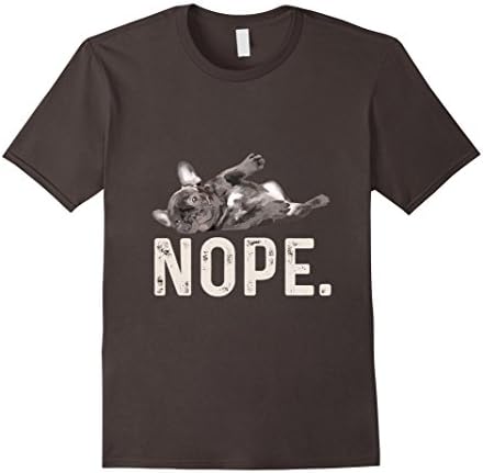 Mens Nope Lazy French Bulldog Dog Lover Gift T-Shirt Medium Asphalt