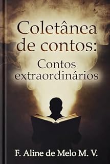 Livro Coletânea de contos: contos extraordinários