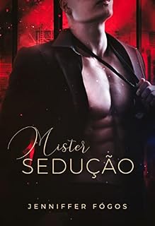 Livro MISTER SEDUÇÃO : Um padrinho de casamento indecente