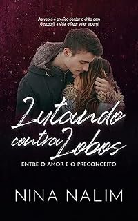 Livro LUTANDO CONTRA LOBOS : Entre o Amor e o Preconceito