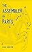 The Assembler of Parts: A Novel