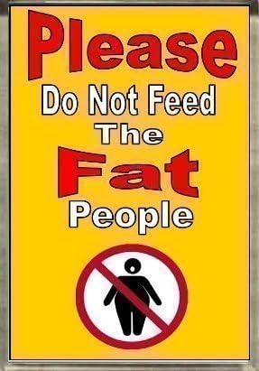 Funny Fridge Magnet - Please Do Not Feed The Fat People