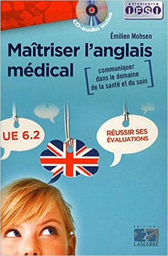 Amazon Fr Maitriser L Anglais Medical Communiquer Dans Le Domaine De La Sante Et Du Soin Reussir Ses Evaluations Ue 6 2 Mohsen Emilie Livres