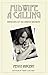 Midwife: A Calling (Memoirs of an Urban Midwife Book 1)