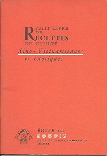 Download Petit livre de recettes sino-vietnamiennes et exotiques. PDF