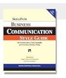 Business Communication Style Guide: The Practical Guide to Clarity, Readability and Correctness in Business Writing - 2nd Edition
