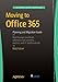Moving to Office 365: Planning and Migration Guide