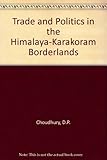 Image de Trade and Politics in the Himalaya-Karakoram Borderlands