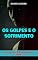 Livro Os golpes e o sofrimento: Um romance paranormal lésbico