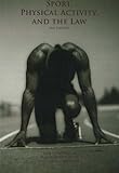 Sport, Physical Activity and the Law, Neil J. Dougherty, 1571675272