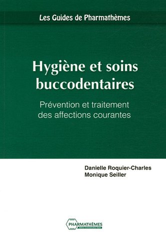 Hygiène et soins buccodentaires