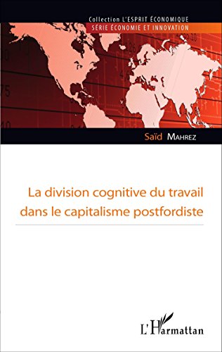 La  division cognitive du travail dans le capitalisme postfordiste