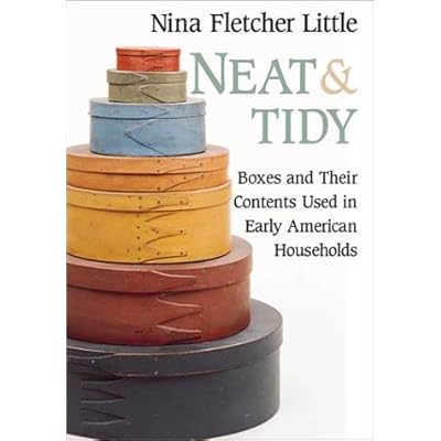 Neat and Tidy: Boxes and Their Contents Used in Early American Households