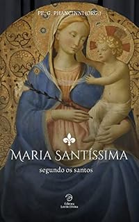 Livro Maria Santíssima segundo os santos (Virgem Maria)