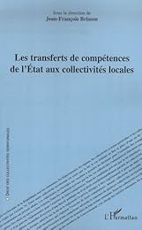Les  transferts de compétences de l'État aux collectivités locales