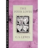 By C. S. Lewis The Four Loves (Reissue) [Hardcover]