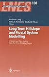 Long Term Hillslope and Fluvial System Modelling : Concepts and Case Studies from the Rhine River Catchment, , 3540009825