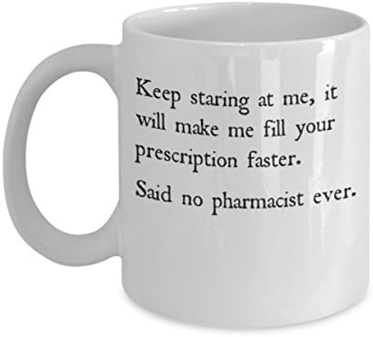 Pharmacist Coffee Mug – Perfect For A Pharmacy Technician Or Student If You Need Humorous Or Sarcastic White Elephant Gift Ideas, Great Quality Ceramic Mugs, Dishwasher &amp; Microwave Proof