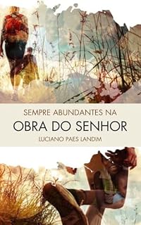 Livro SEMPRE ABUNDANTES NA OBRA DO SENHOR