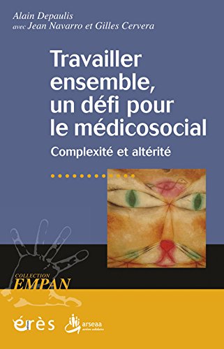 Travailler ensemble, un défi pour le médicosocial