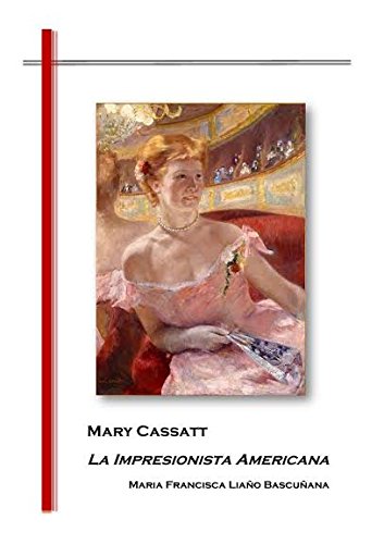 Mary Cassatt. La impresionista americana - Libros de arte