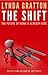 The Shift: The Future of Work is Already Here