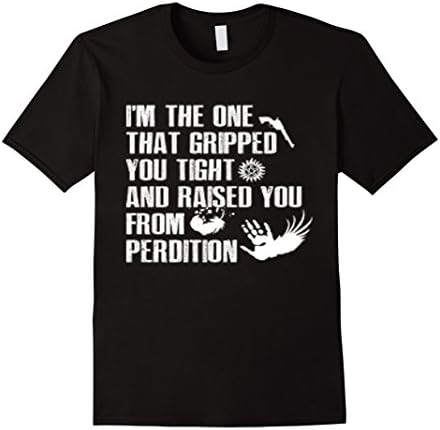 Mens i'm the one that gripped you tight... Tshirt 3XL Black
