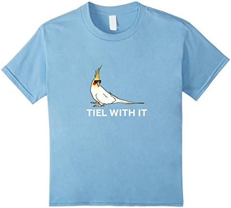 Kids Funny Cockatiel T-Shirt Tiel With It 12 Baby Blue