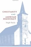 Christianity and American Democracy (The Alexis de Tocqueville Lectures on American Politics)