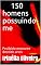 Livro 150 homens possuindo-me: Proibido menores dezoito anos (Série Sado-sexo Livro 1)